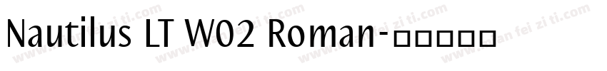 Nautilus LT W02 Roman字体转换